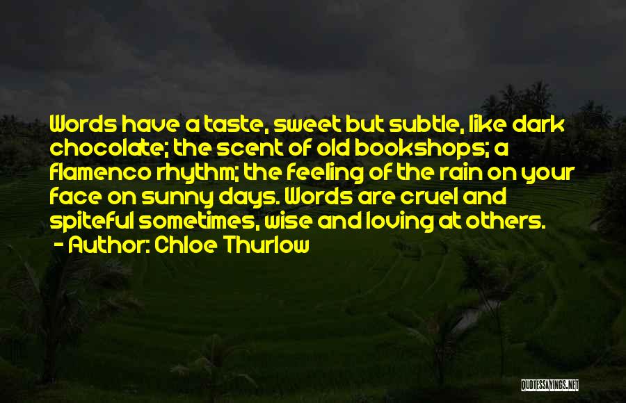 Cruel Words Quotes By Chloe Thurlow