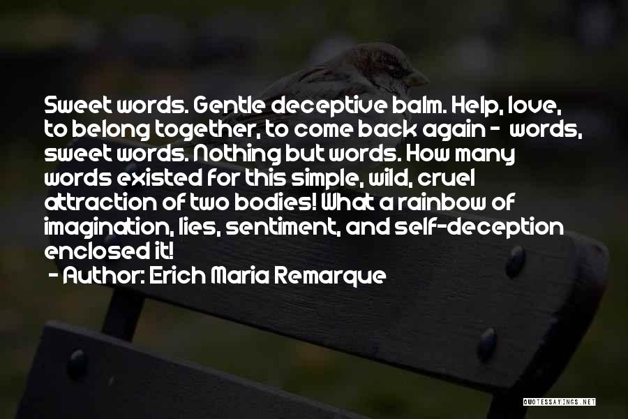 Cruel Words Quotes By Erich Maria Remarque