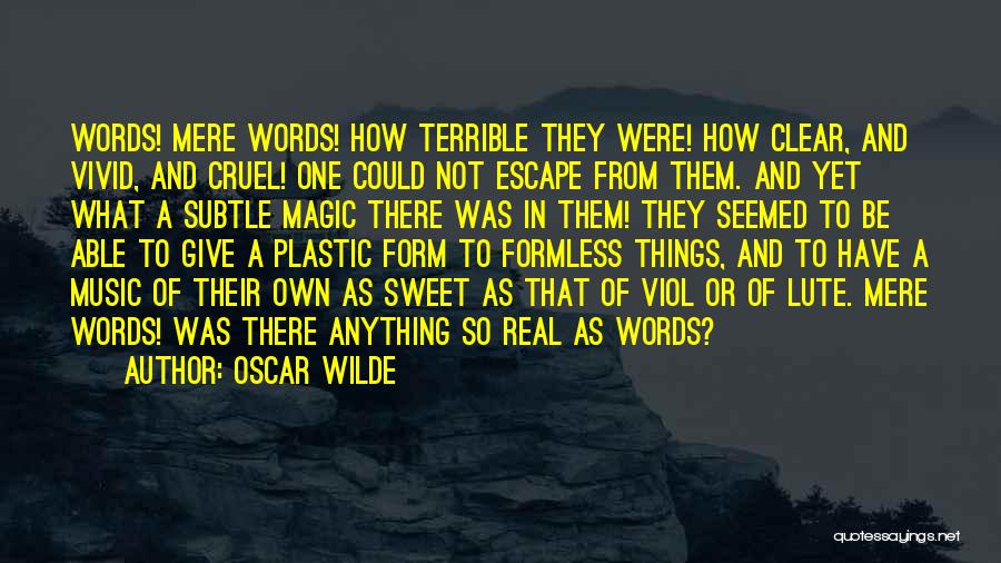 Cruel Words Quotes By Oscar Wilde