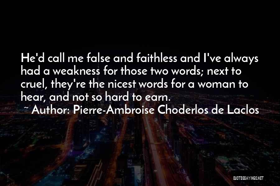 Cruel Words Quotes By Pierre-Ambroise Choderlos De Laclos