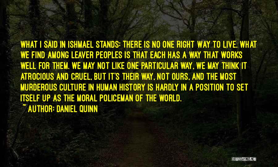 Cruel World We Live In Quotes By Daniel Quinn