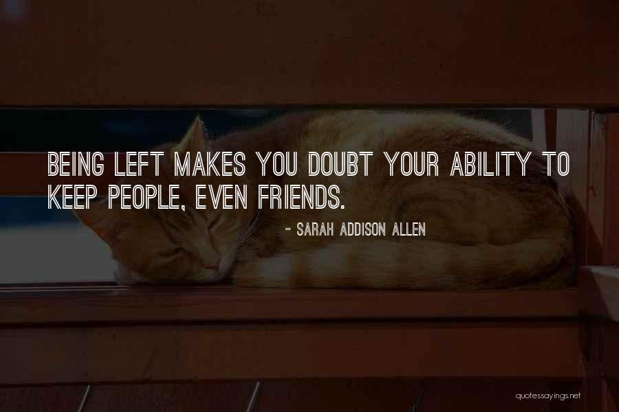 Cruelness Of Love Quotes By Sarah Addison Allen Cruelness Of Love Quotes By Sarah Addison Allen