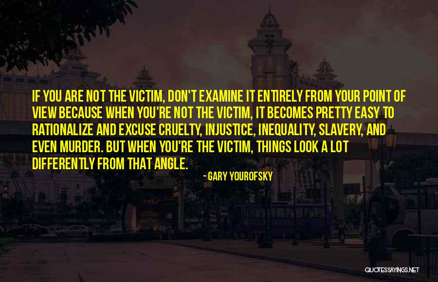 Cruelty And Injustice Quotes By Gary Yourofsky