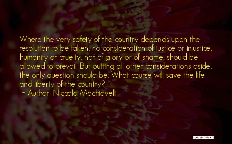 Cruelty And Injustice Quotes By Niccolo Machiavelli