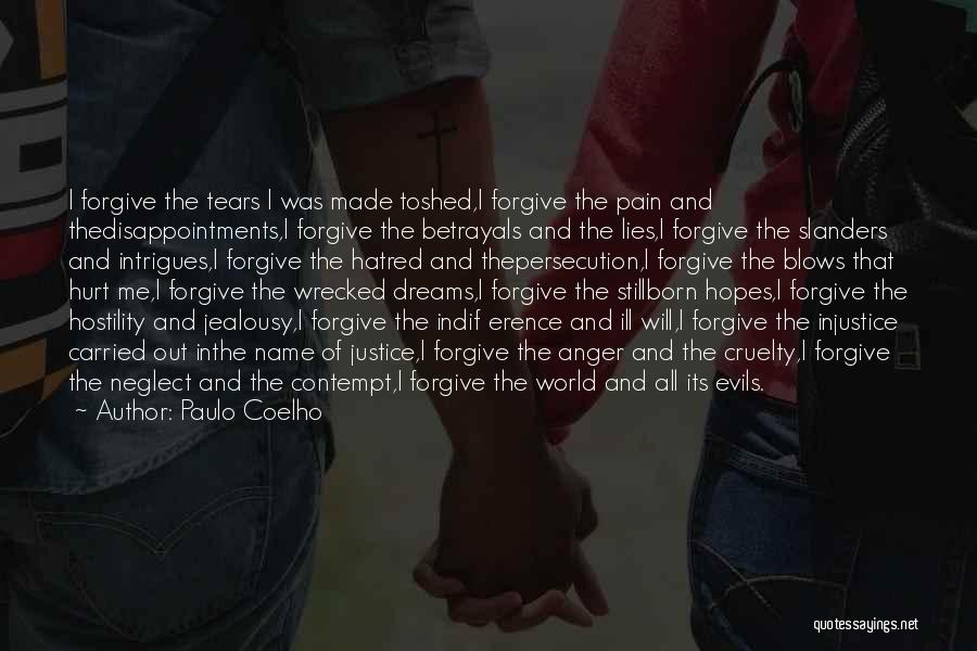 Cruelty And Injustice Quotes By Paulo Coelho