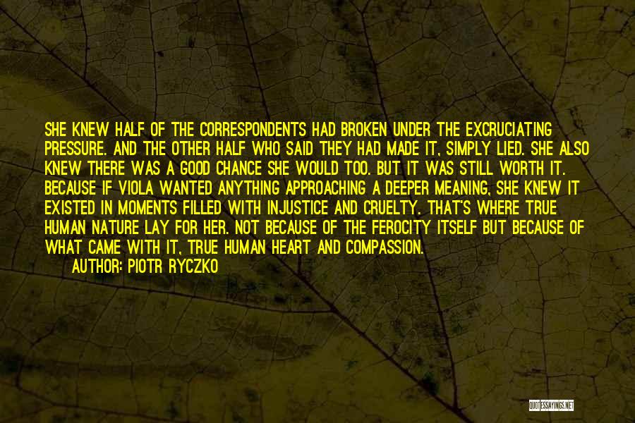 Cruelty And Injustice Quotes By Piotr Ryczko