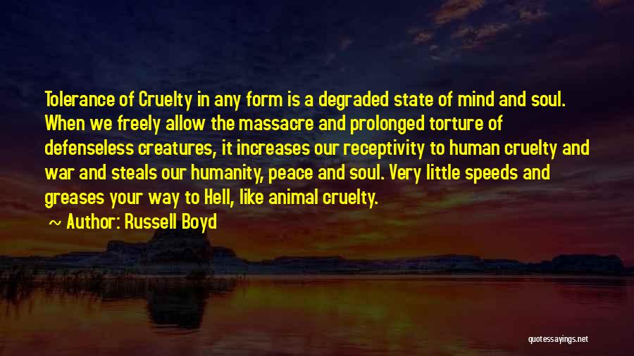 Cruelty Of War Quotes By Russell Boyd