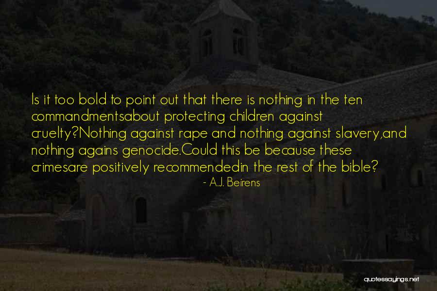 Cruelty Quotes By A.J. Beirens Cruelty Quotes By A.J. Beirens