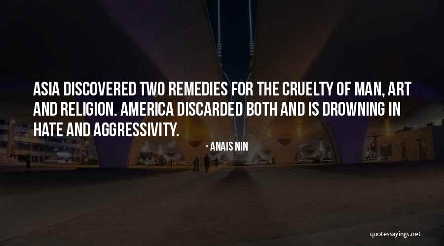 Cruelty Quotes By Anais Nin