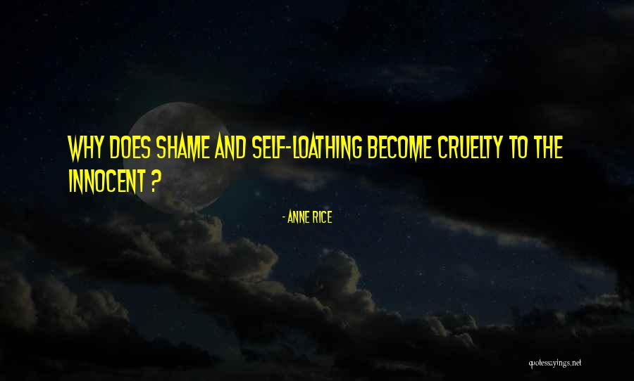 Cruelty Quotes By Anne Rice