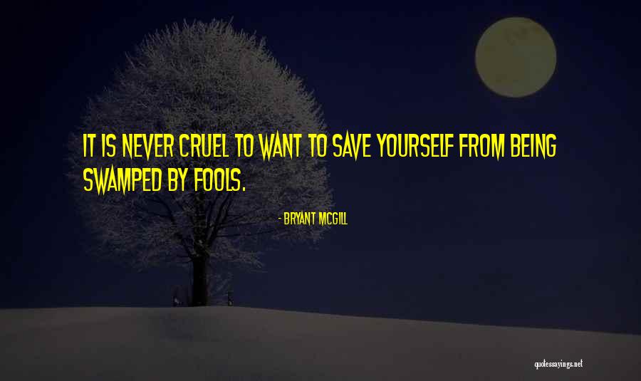 Cruelty Quotes By Bryant McGill Cruelty Quotes By Bryant McGill
