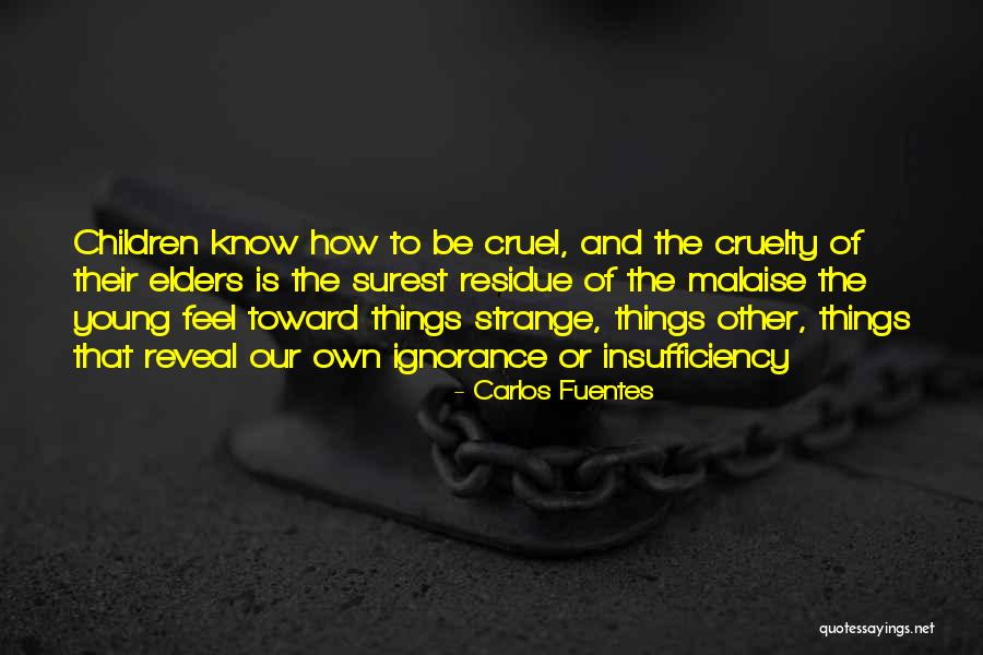 Cruelty Quotes By Carlos Fuentes