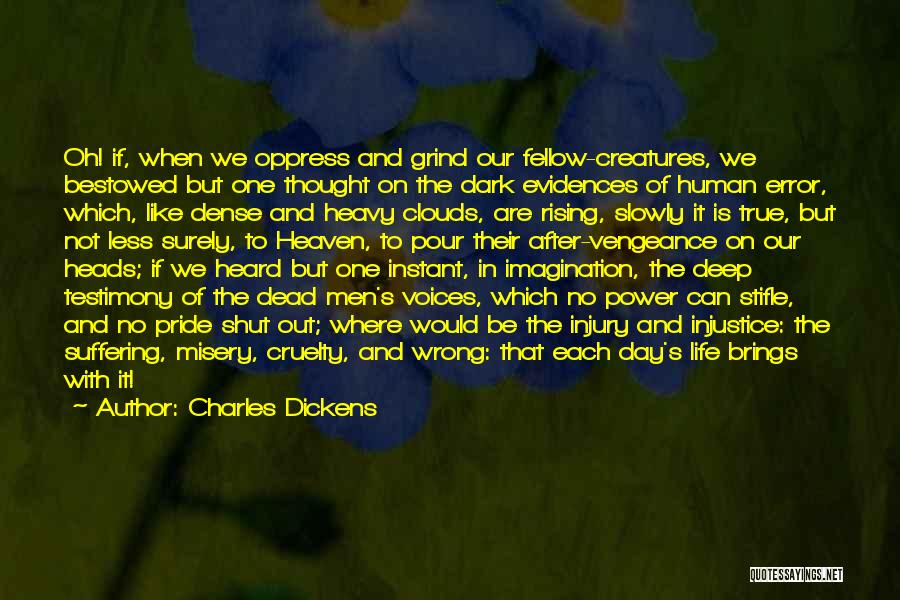 Cruelty Quotes By Charles Dickens