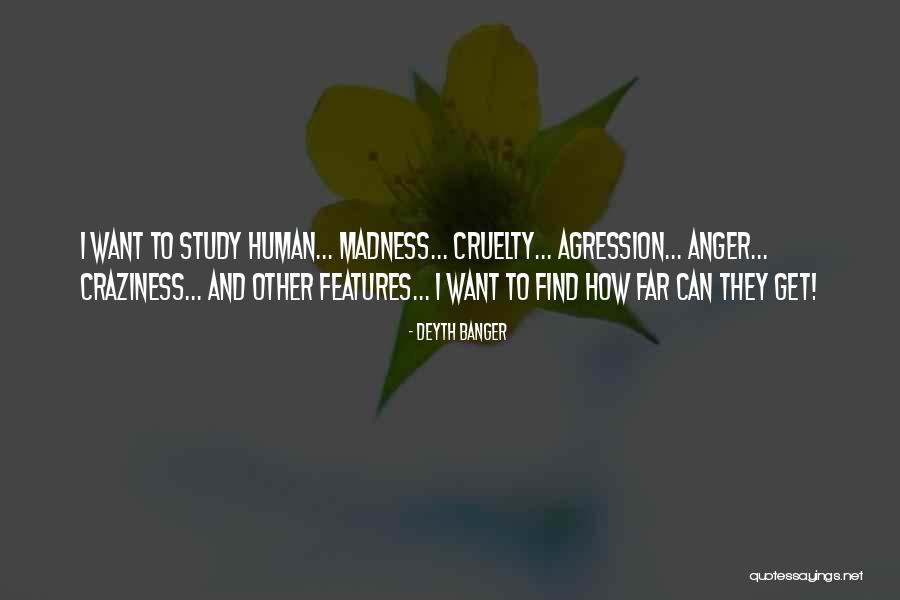 Cruelty Quotes By Deyth Banger Cruelty Quotes By Deyth Banger