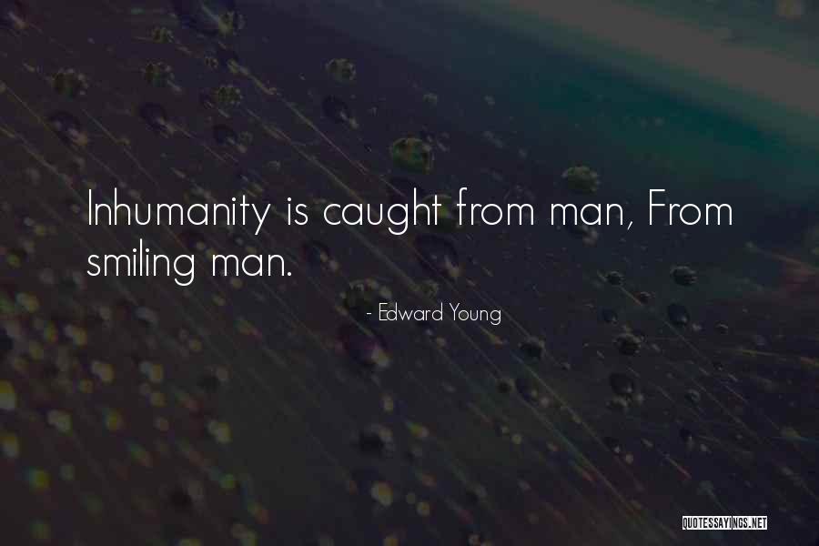 Cruelty Quotes By Edward Young