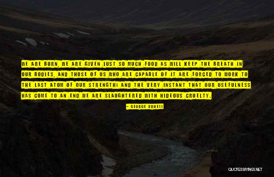 Cruelty Quotes By George Orwell Cruelty Quotes By George Orwell