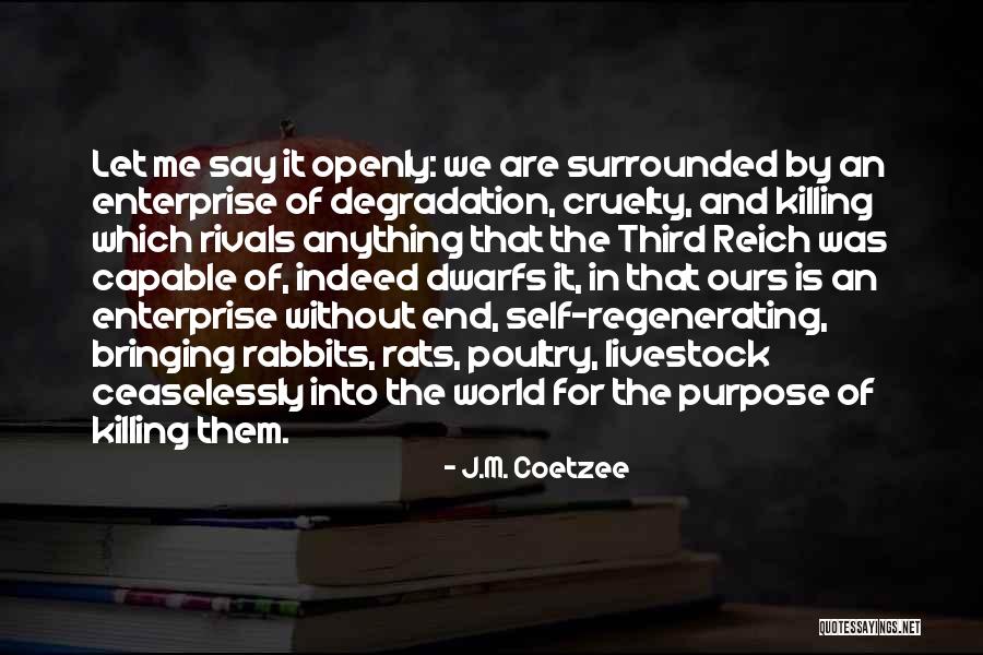 Cruelty Quotes By J.M. Coetzee Cruelty Quotes By J.M. Coetzee