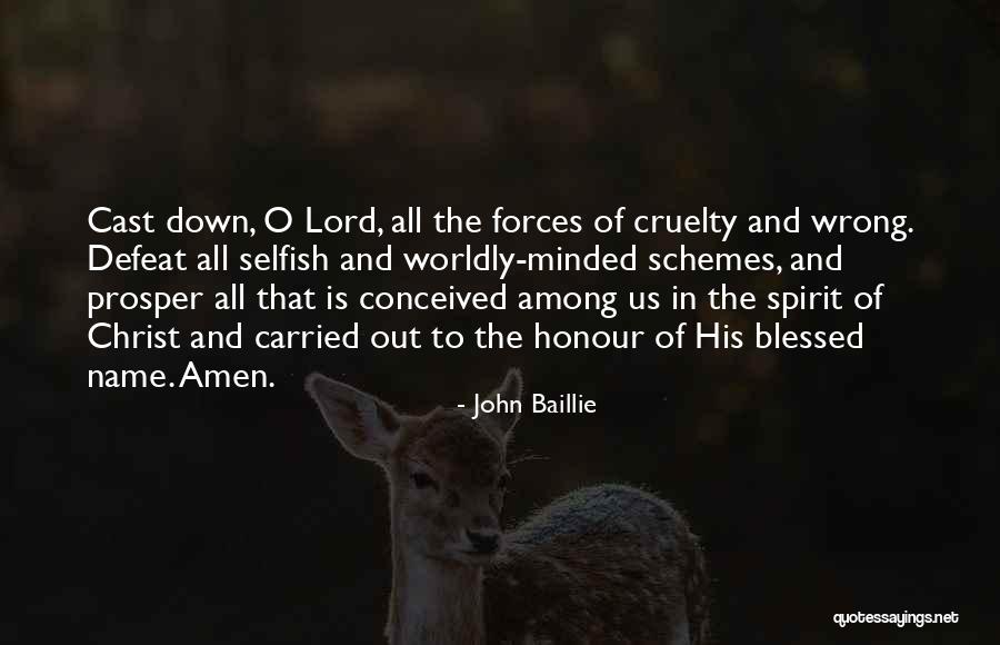 Cruelty Quotes By John Baillie