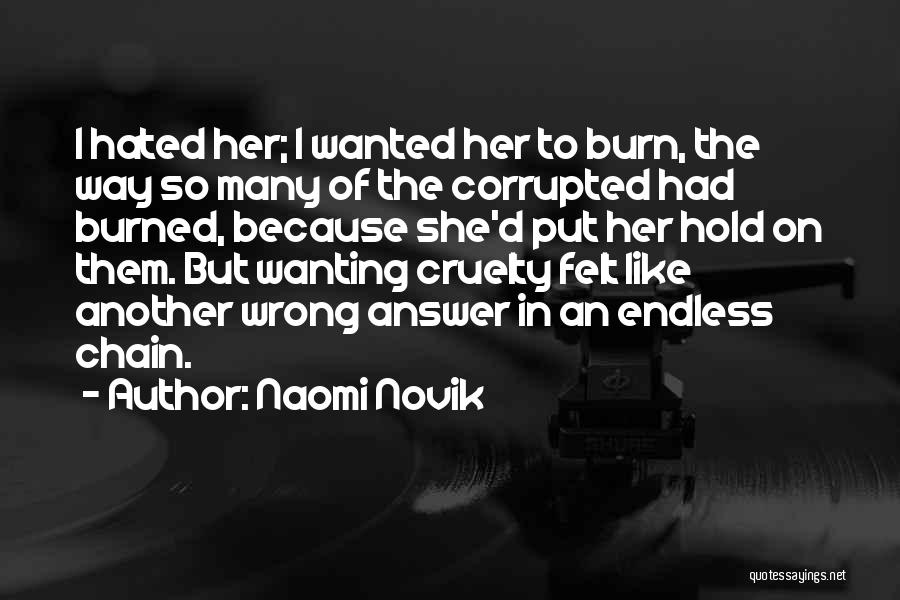 Cruelty Quotes By Naomi Novik