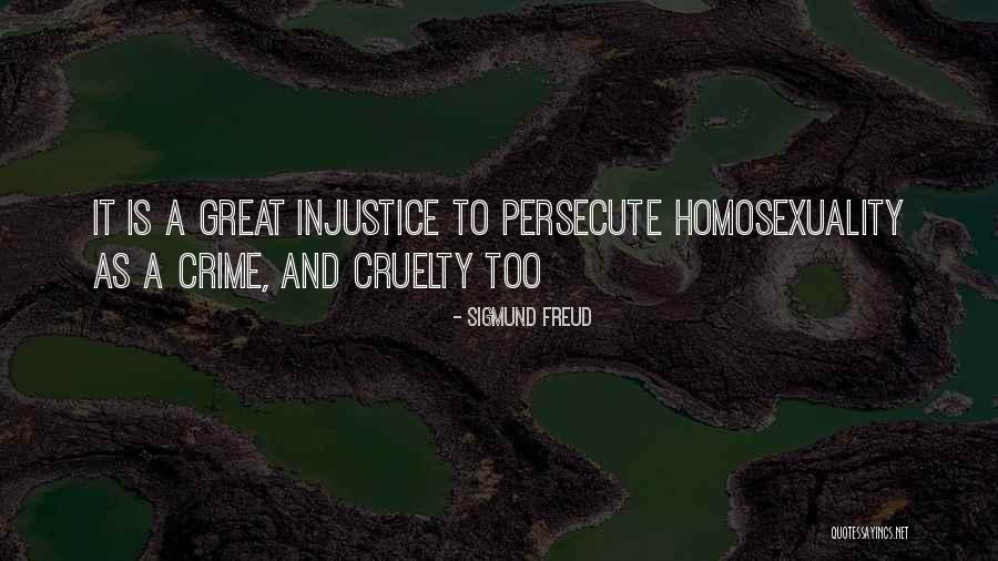 Cruelty Quotes By Sigmund Freud