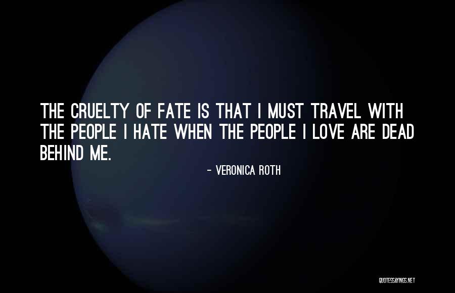 Cruelty Quotes By Veronica Roth