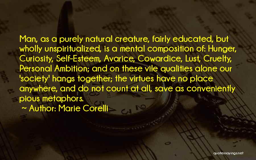 Cruelty Society Quotes By Marie Corelli