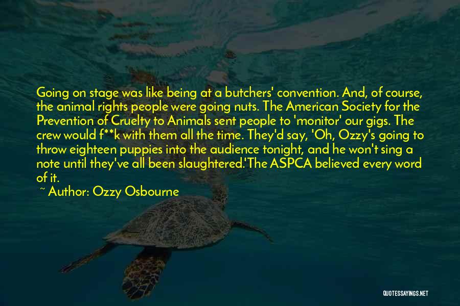 Cruelty Society Quotes By Ozzy Osbourne