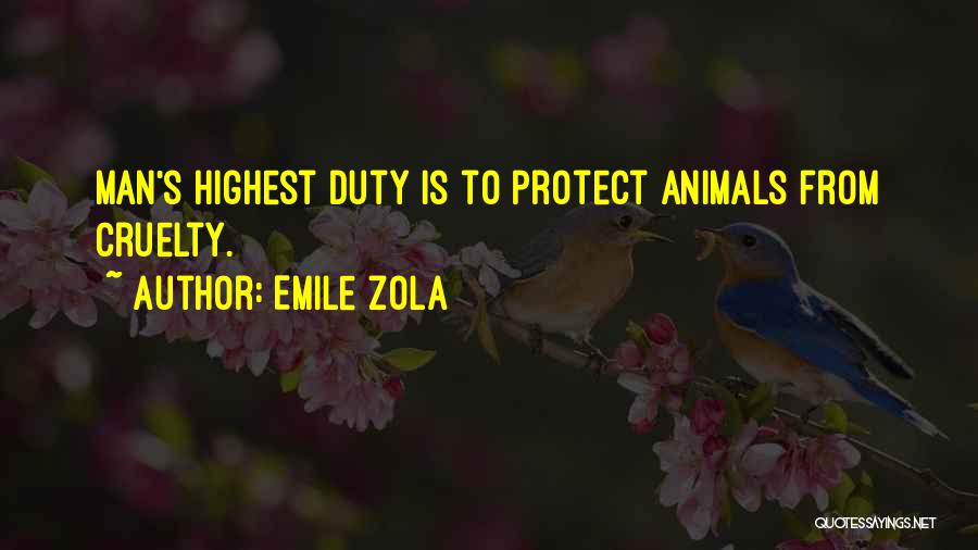 Cruelty To Animals Quotes By Emile Zola