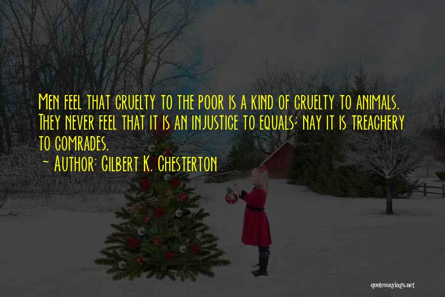 Cruelty To Animals Quotes By Gilbert K. Chesterton