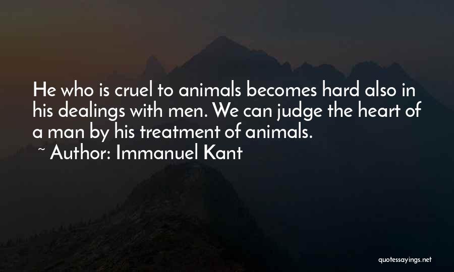 Cruelty To Animals Quotes By Immanuel Kant