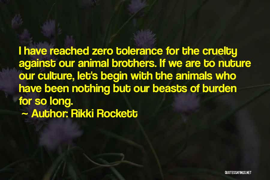 Cruelty To Animals Quotes By Rikki Rockett