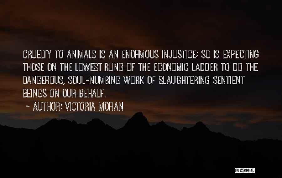 Cruelty To Animals Quotes By Victoria Moran