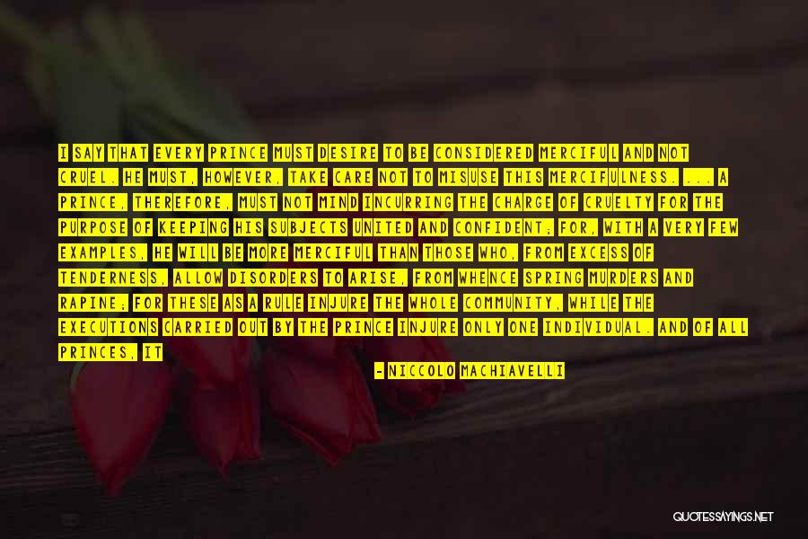 Cruelty To Humanity Quotes By Niccolo Machiavelli Cruelty To Humanity Quotes By Niccolo Machiavelli