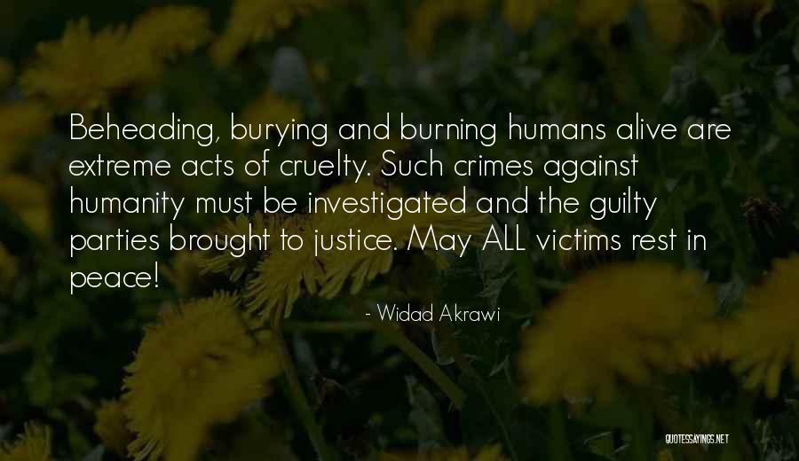 Cruelty To Humanity Quotes By Widad Akrawi Cruelty To Humanity Quotes By Widad Akrawi