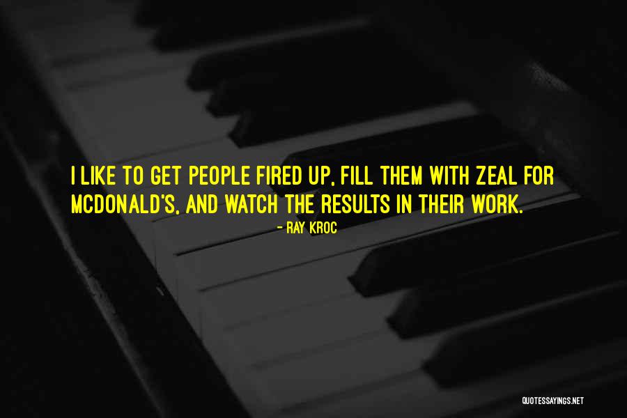 Cruesavage Quotes By Ray Kroc Cruesavage Quotes By Ray Kroc