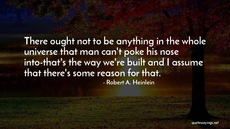 Cruickshank Orthodontist Quotes By Robert A. Heinlein Cruickshank Orthodontist Quotes By Robert A. Heinlein
