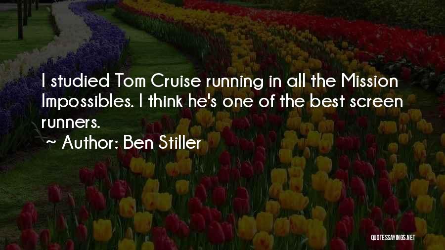Cruise Quotes By Ben Stiller