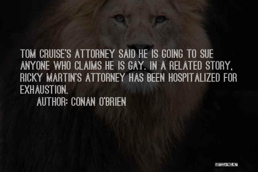 Cruise Quotes By Conan O'Brien