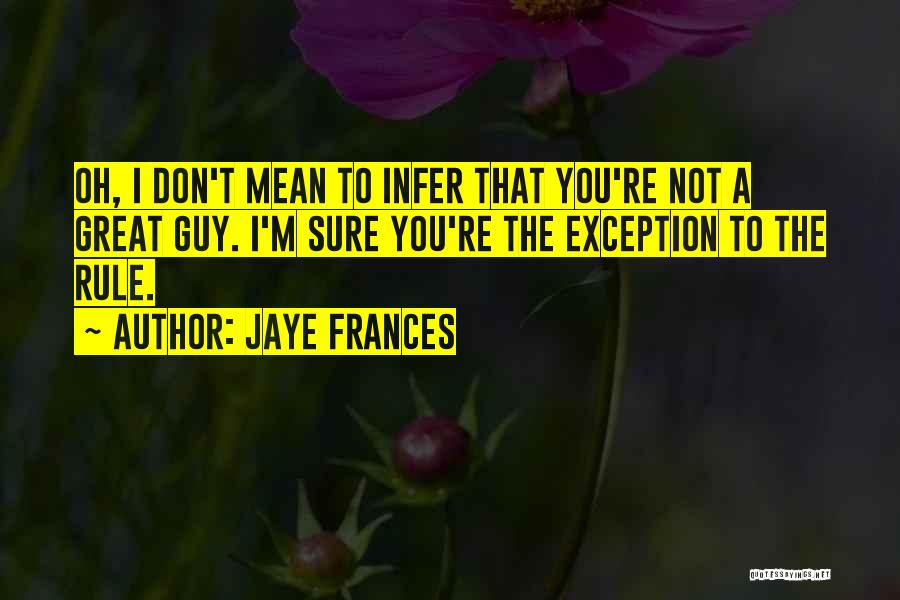 Cruise Quotes By Jaye Frances