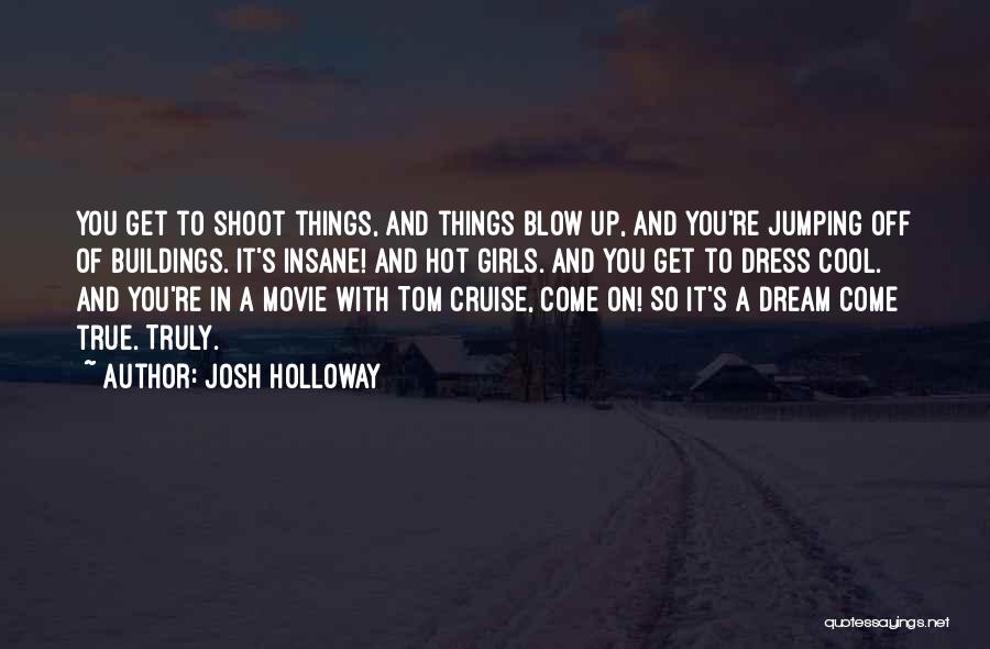 Cruise Quotes By Josh Holloway
