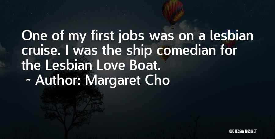 Cruise Quotes By Margaret Cho