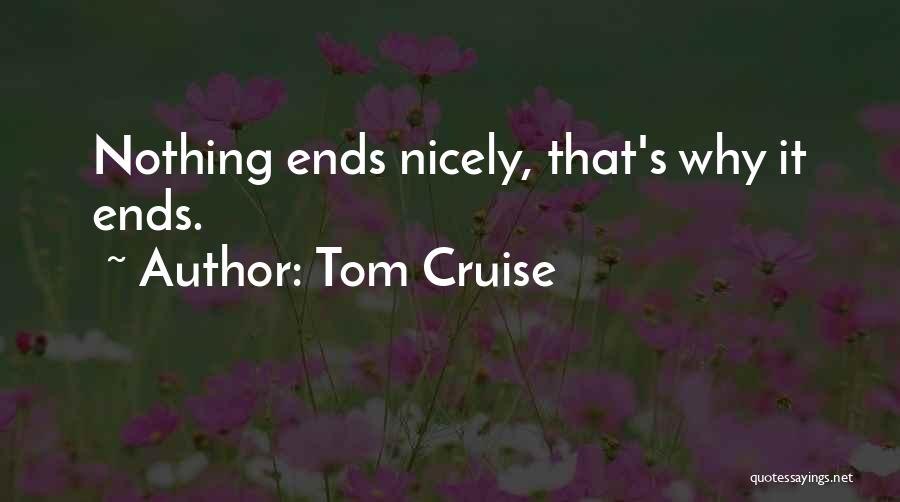 Cruise Quotes By Tom Cruise