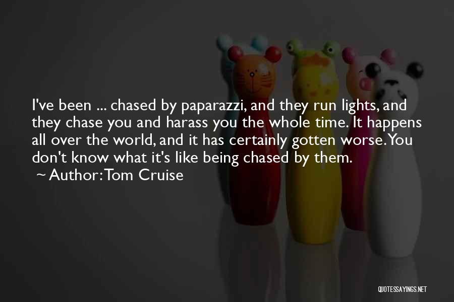 Cruise Quotes By Tom Cruise