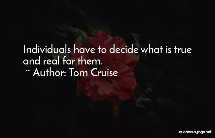 Cruise Quotes By Tom Cruise