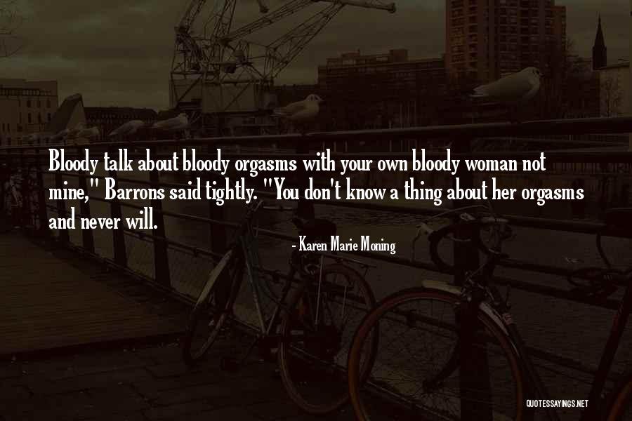 Cruisen Quotes By Karen Marie Moning Cruisen Quotes By Karen Marie Moning