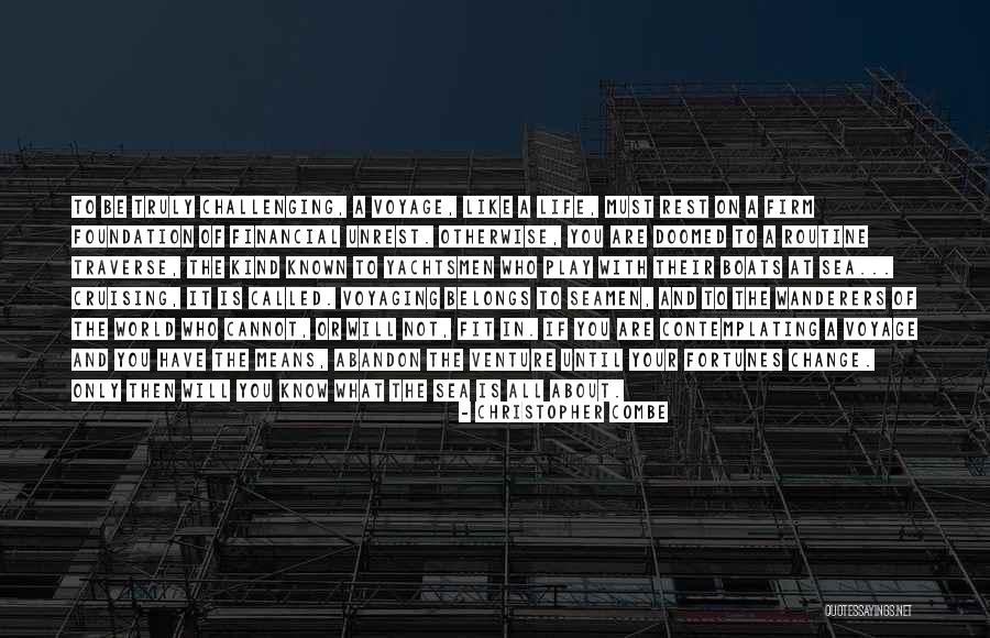 Cruising In Life Quotes By Christopher Combe Cruising In Life Quotes By Christopher Combe