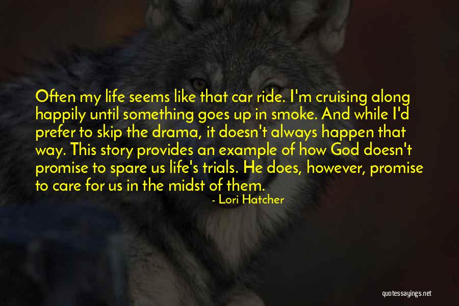 Cruising In Life Quotes By Lori Hatcher Cruising In Life Quotes By Lori Hatcher