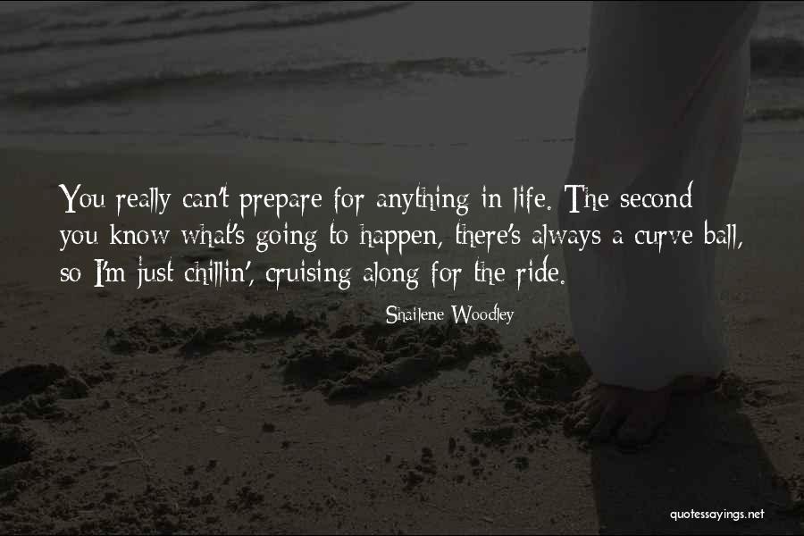 Cruising In Life Quotes By Shailene Woodley Cruising In Life Quotes By Shailene Woodley