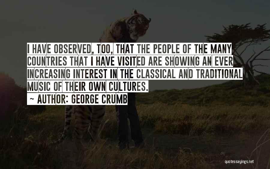 Crumb Quotes By George Crumb