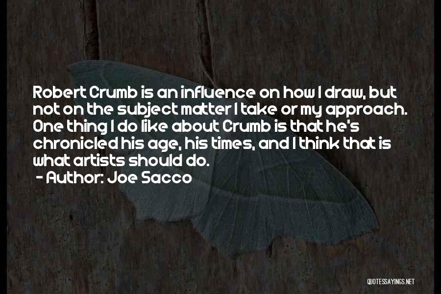 Crumb Quotes By Joe Sacco